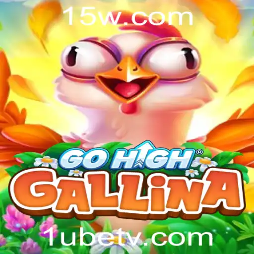 Desvendando GoHighGallina: O Jogo de Aposta que Está Conquistando o Mundo