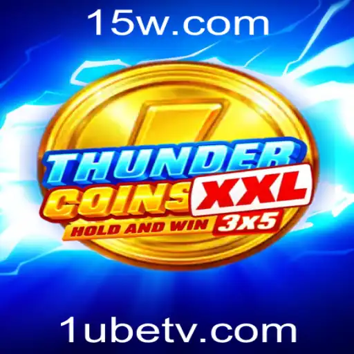 ThunderCoinsXxl: Descubra o Novo Universo de Apostas com 1u Bet